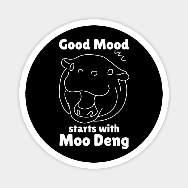 Good Mood Starts With Moo Deng Magnet by The WYLD Tribe